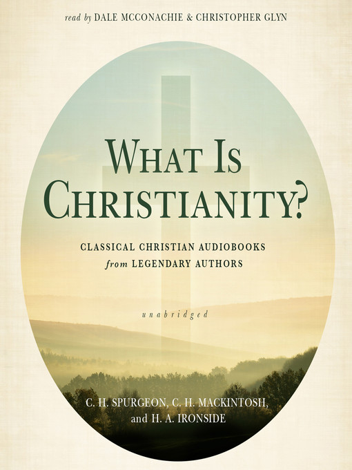 Title details for What Is Christianity? by C.H. Spurgeon - Wait list